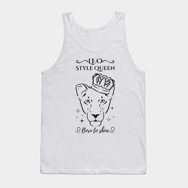 Funny Leo Zodiac Sign - Leo Style Queen, born to shine - White Tank Top by LittleAna